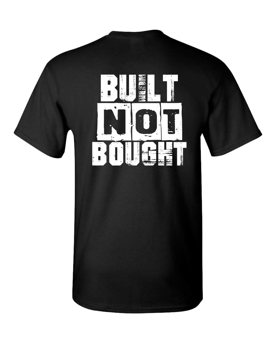 GBR OG Built Not Bought T-Shirt – Garage Built Racing
