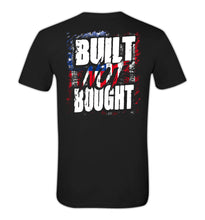 Load image into Gallery viewer, GBR Merica Built Not Bought T-Shirt